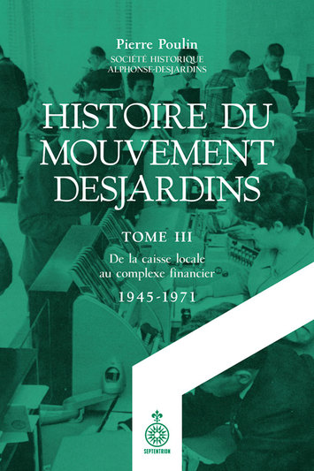 Histoire du Mouvement Desjardins, tome  III