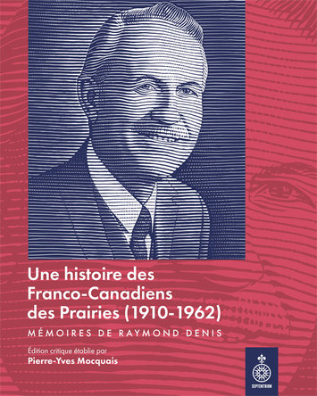 Une histoire des Franco-Canadiens des Prairies (1910-1962)