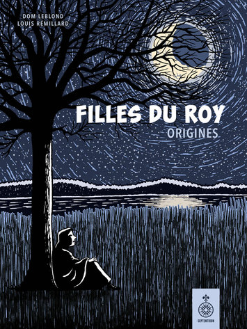Filles du Roy, tome 1
