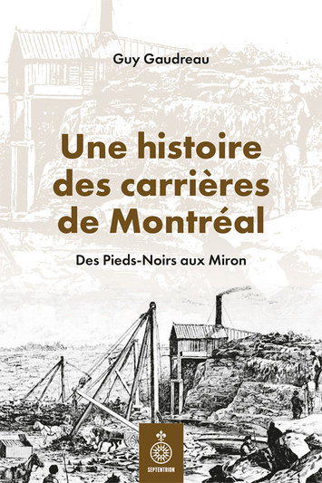 Une histoire des carrières de Montréal