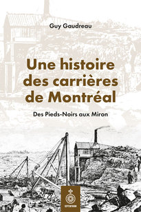 Une histoire des carrières de Montréal