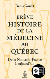 Brève histoire de la médecine au Québec