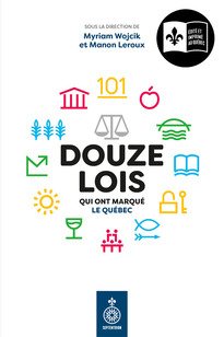 Douze lois qui ont marqué le Québec