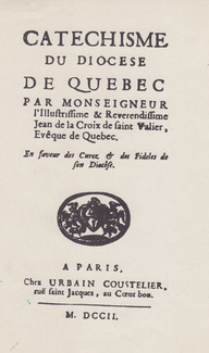 Page titre du livre «Catéchisme du diocèse de Québec» par Monseigneur de Saint-Valier, évêque de Québec