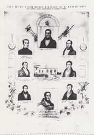 Les huit patriotes exilés aux Bermudes en juillet, août, septembre et octobre 1838