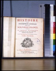 Page titre Histoire et description générale de la Nouvelle-France avec le journal historique d’un voyage fait par ordre du Roi dans l’Amérique Septentrionale.