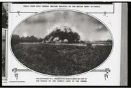 The explosion of a tremendous earth mine set off by the French on the German lines in the Somme.