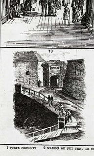 1- Porte Prescott
2- Maison où fut tenu le ...