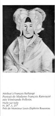 Madame François Ranvoyzé née Vénérande Pellerin. 