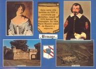 Carte postale de Brouage. A droite le portrait fantaisiste de Champlain. 
A gauche Marie Mancini, la nièce de Richelieu et en bas des vues de Brouage.